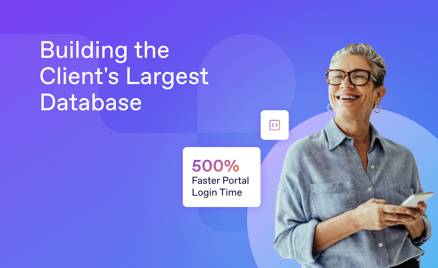 Building the Client's Largest Database